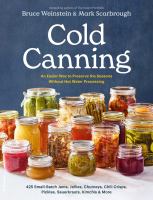 Cold canning : the easy way to preserve the seasons without hot water processing Book cover