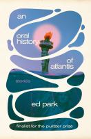 An oral history of Atlantis : stories Book cover