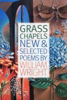Grass chapels : new & selected poems Book cover