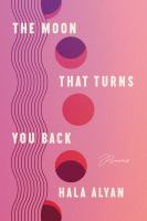 The moon that turns you back Book cover